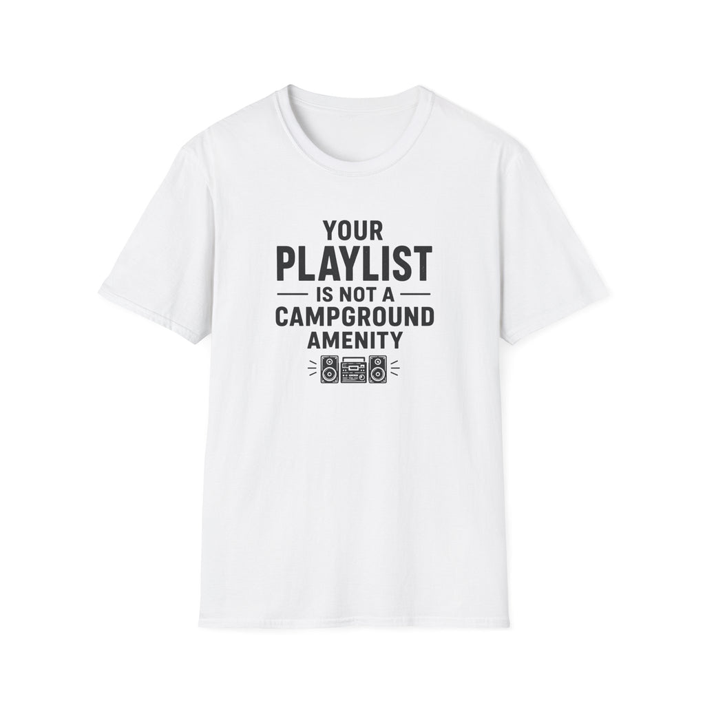 Your Playlist Is Not A Campground Amenity
