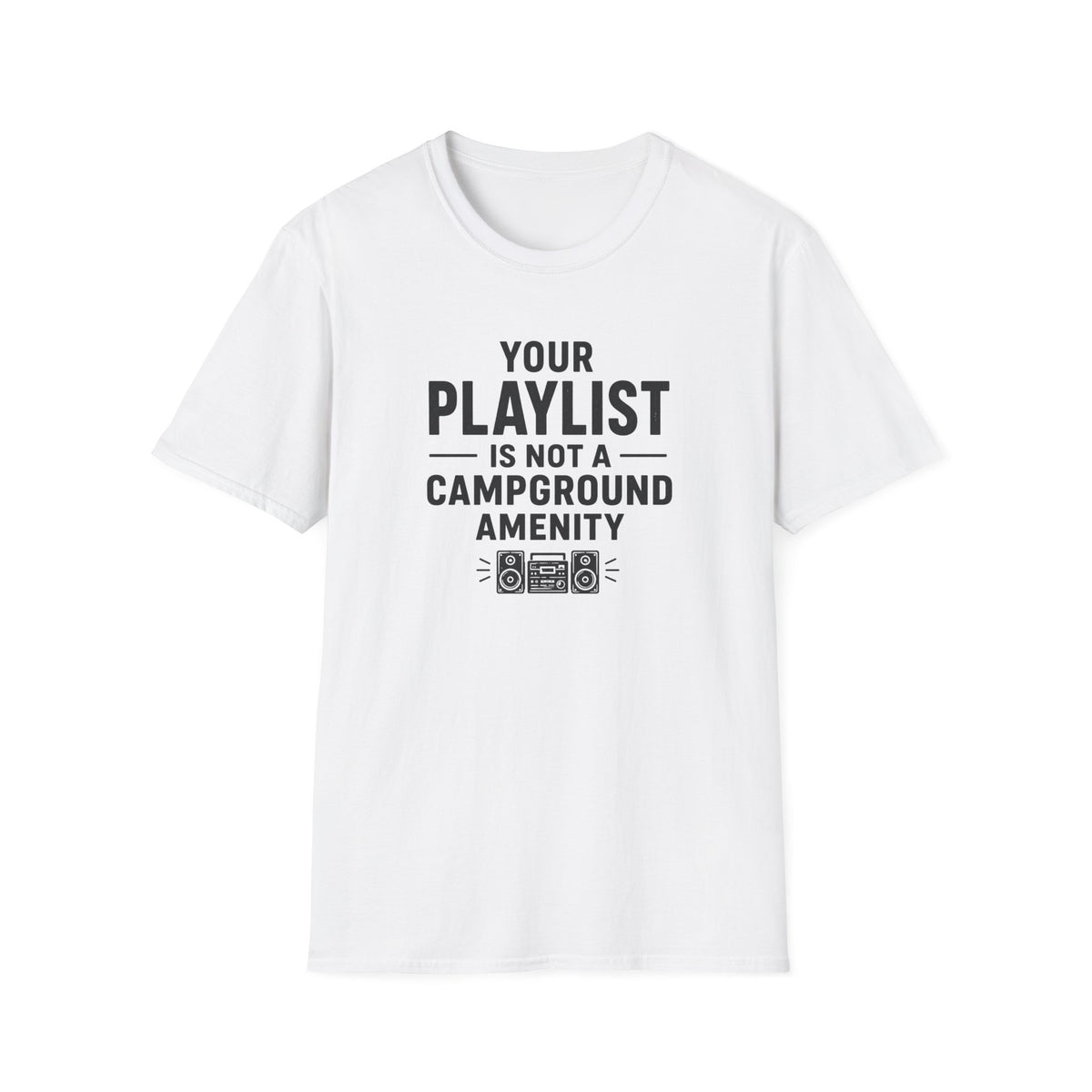 Your Playlist Is Not A Campground Amenity