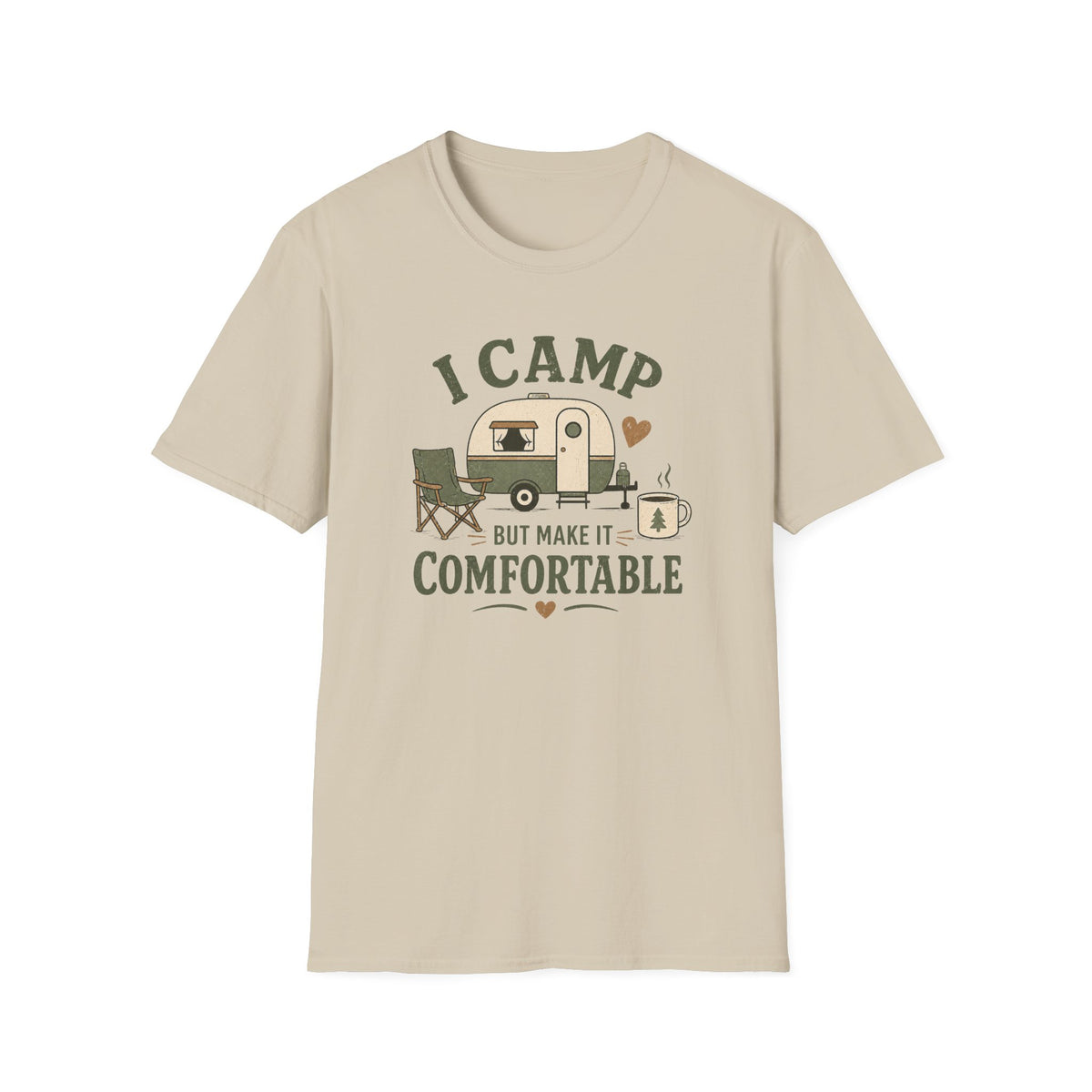I Camp But Make It Comfortable