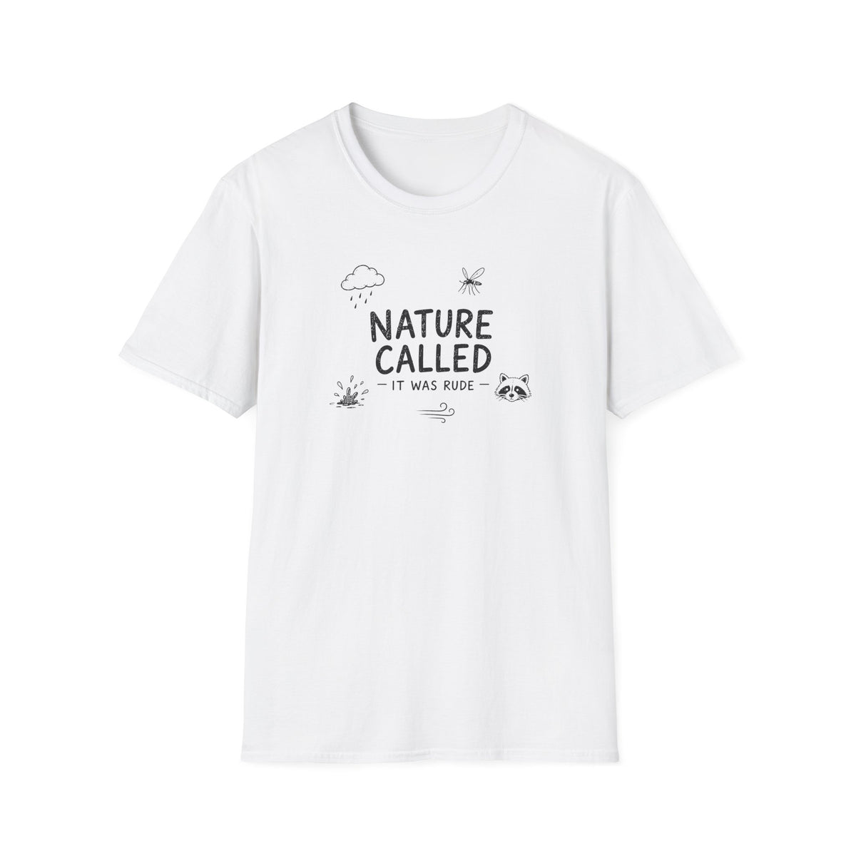 Nature Called - It Was Rude