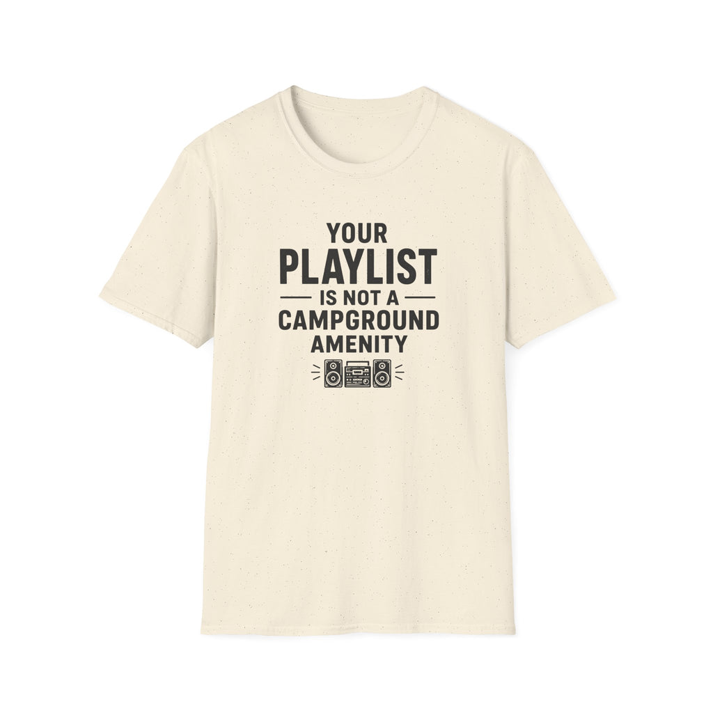 Your Playlist Is Not A Campground Amenity