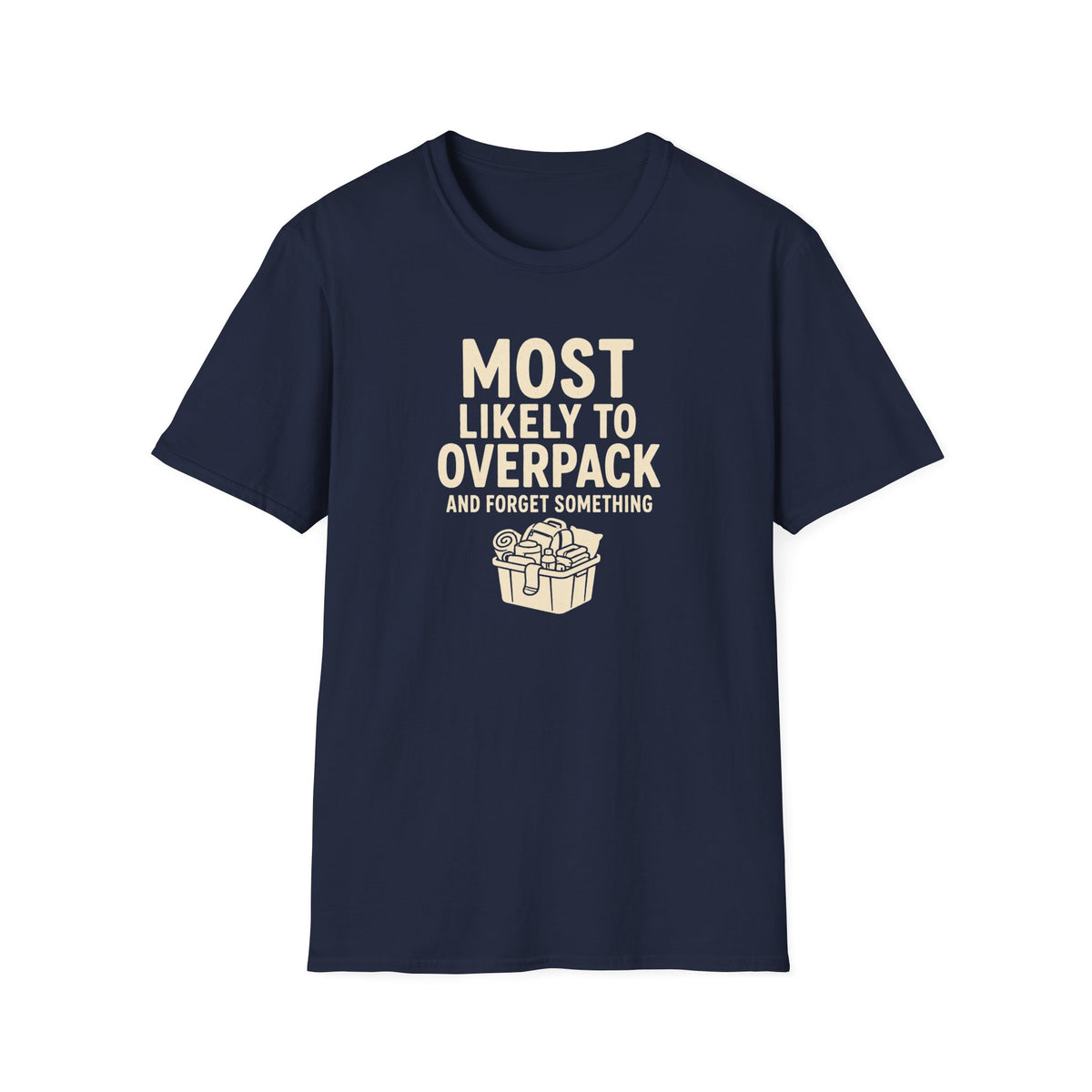 Most Likely to Overpack and Forget Something