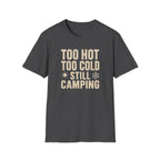 Too Hot Too Cold Still Camping