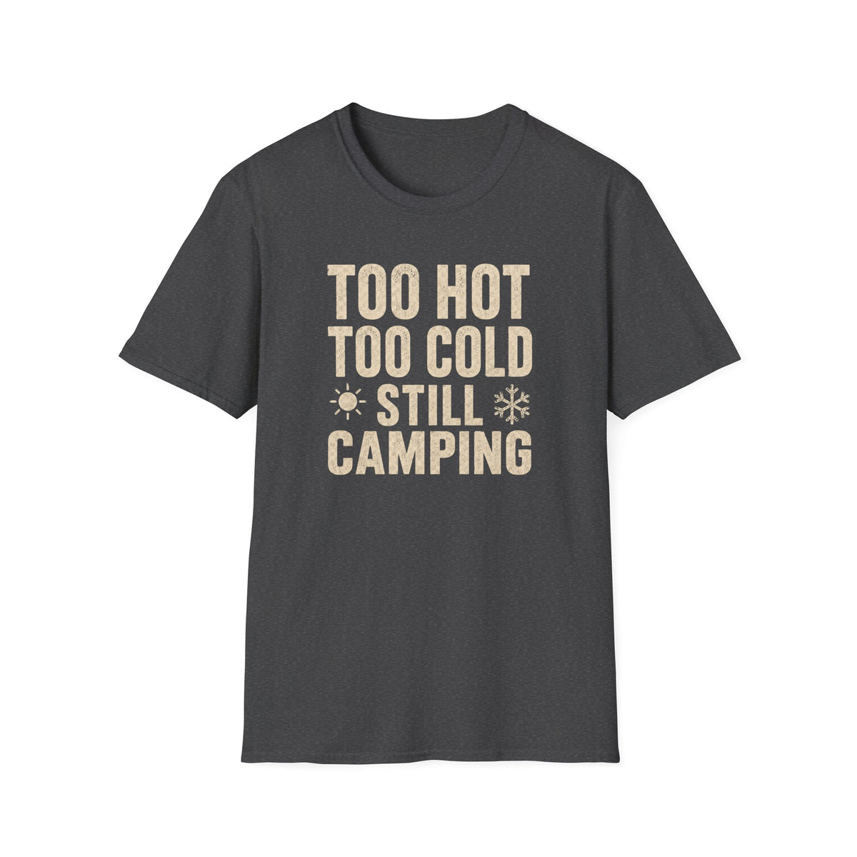 Too Hot Too Cold Still Camping