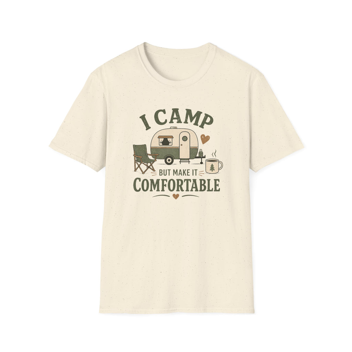 I Camp But Make It Comfortable