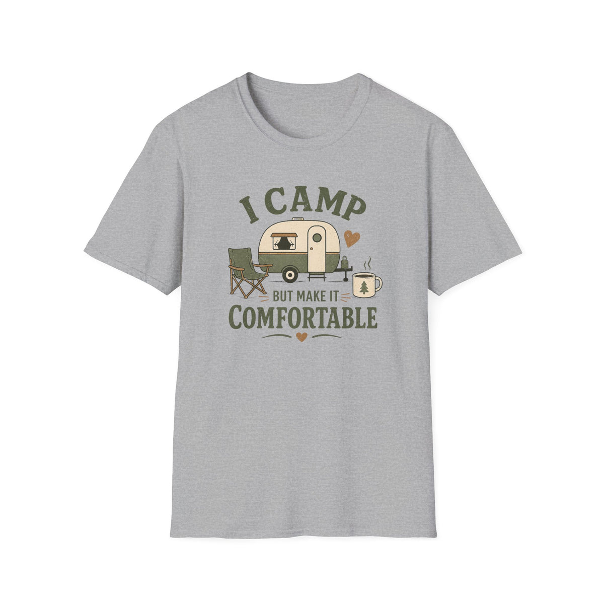 I Camp But Make It Comfortable