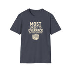 Most Likely to Overpack and Forget Something