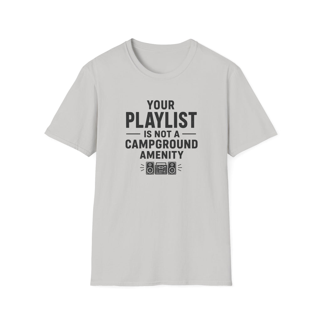Your Playlist Is Not A Campground Amenity