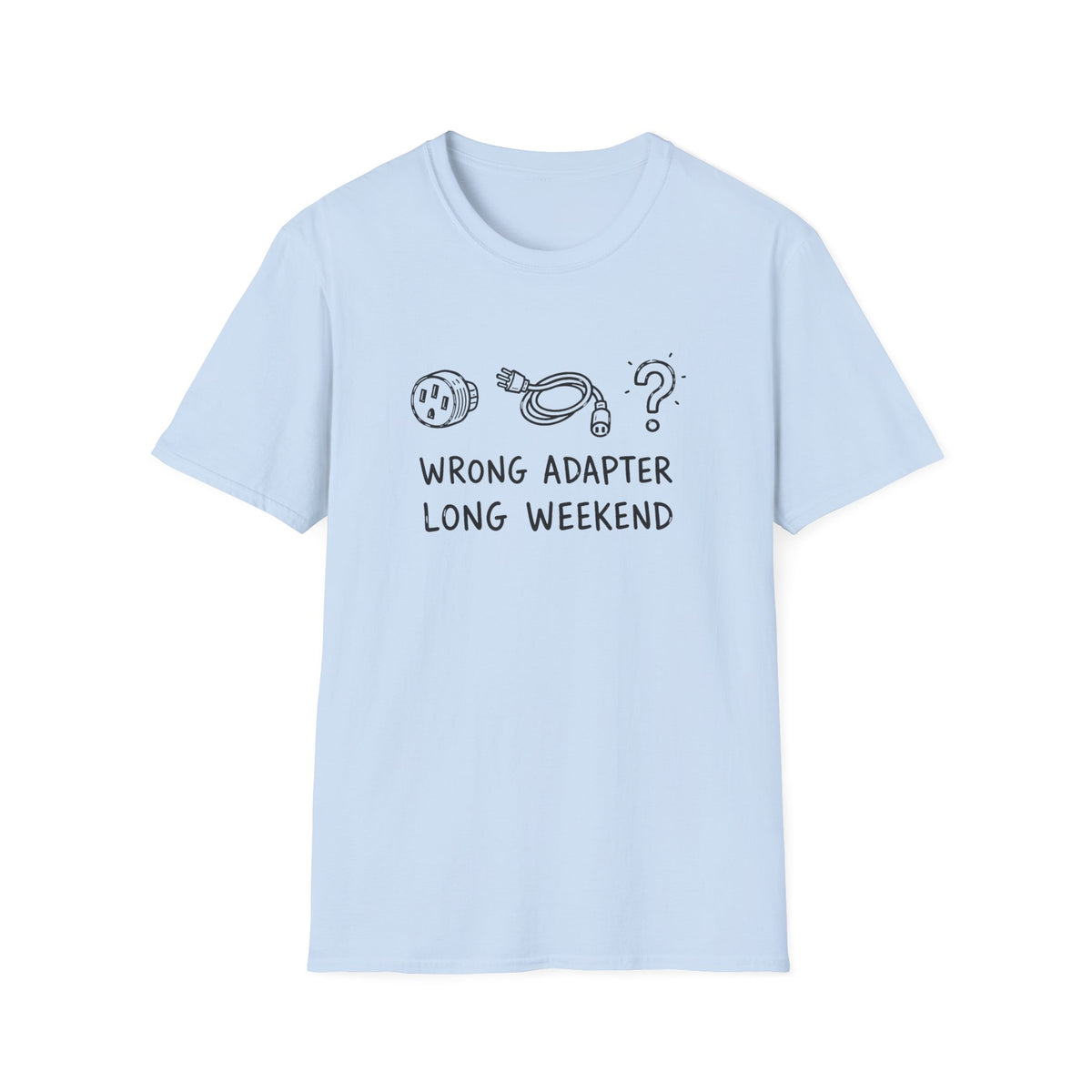 Wrong Adapter Long Weekend