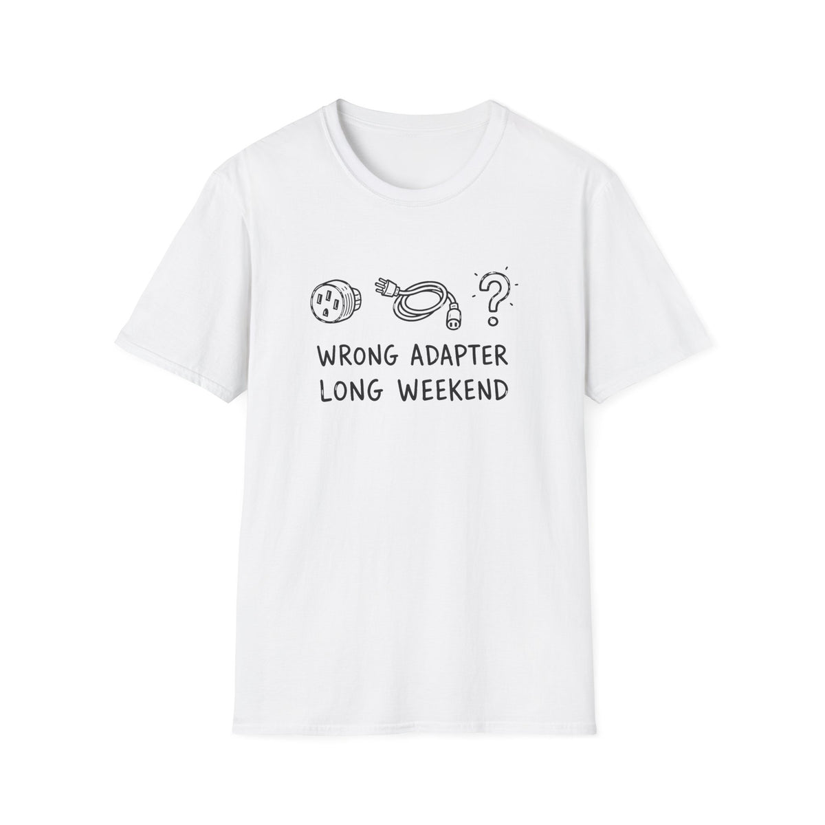 Wrong Adapter Long Weekend