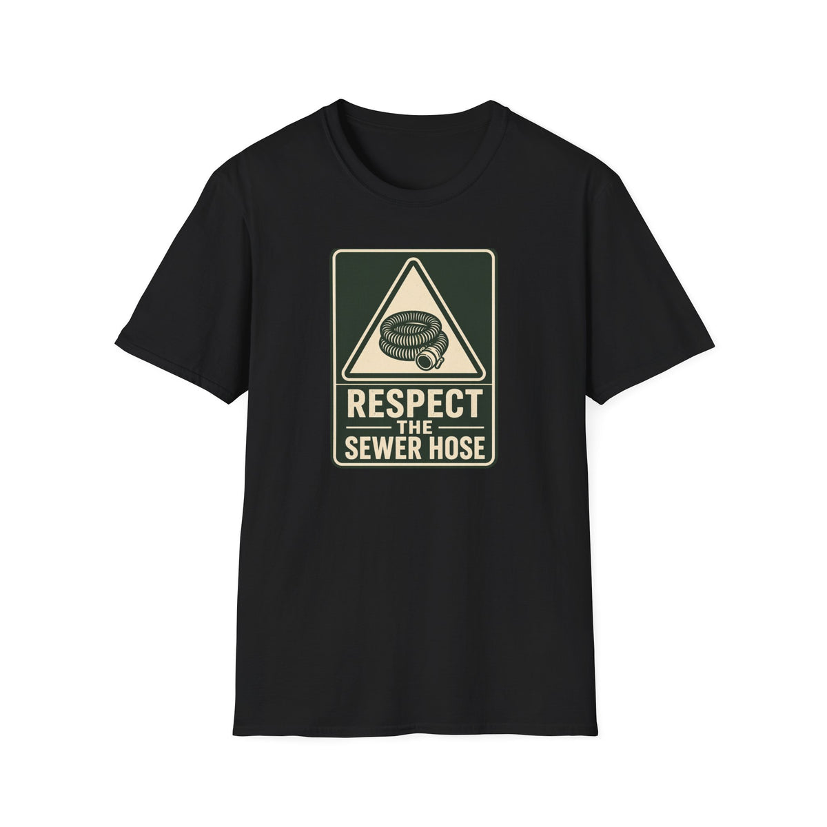 Respect the Sewer Hose