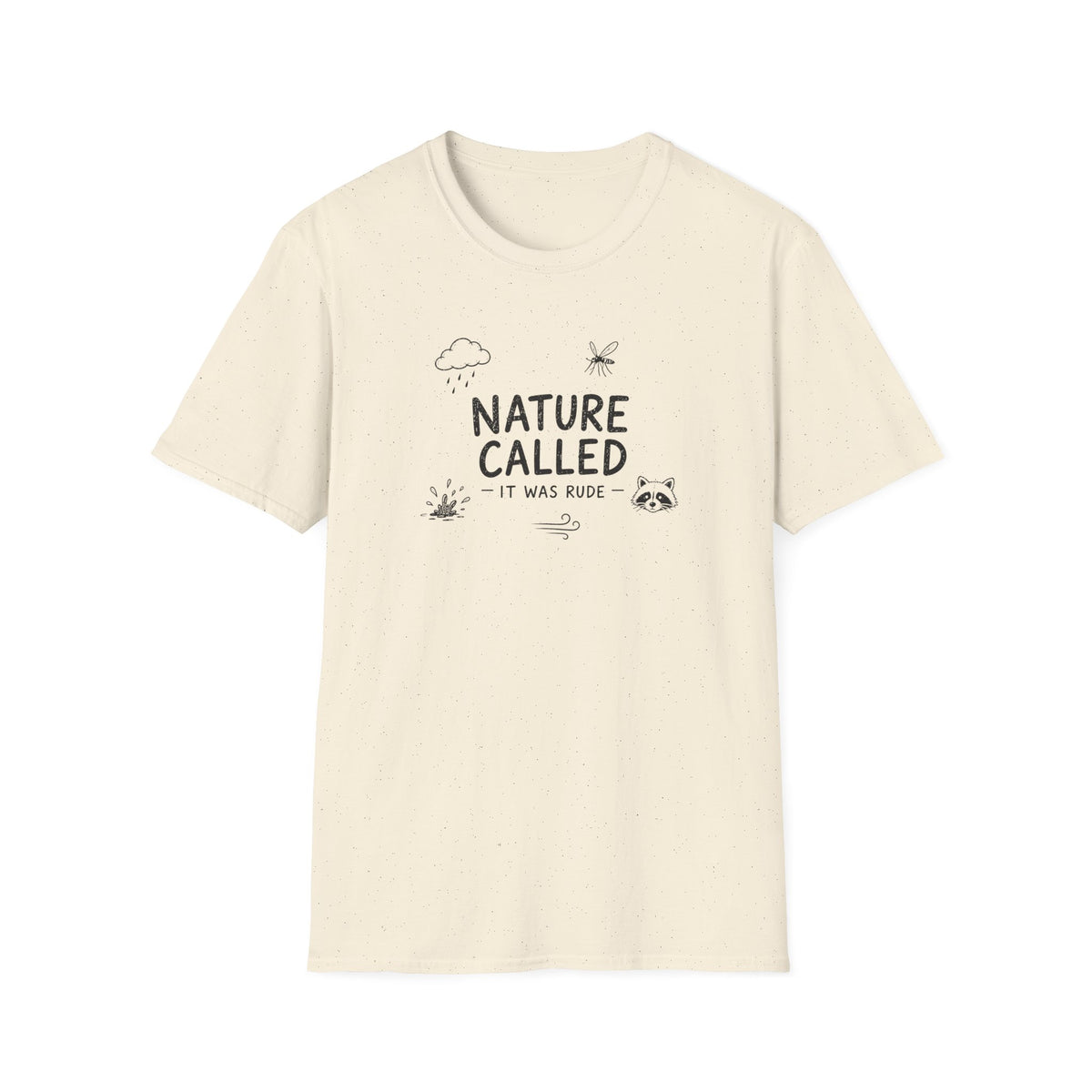 Nature Called - It Was Rude
