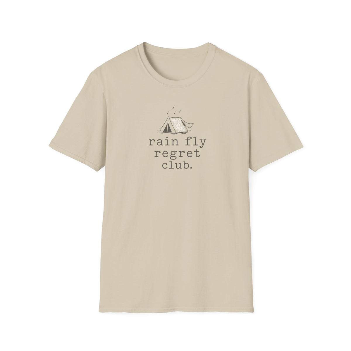 Rain Fly Regret Club.