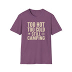 Too Hot Too Cold Still Camping