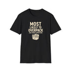 Most Likely to Overpack and Forget Something