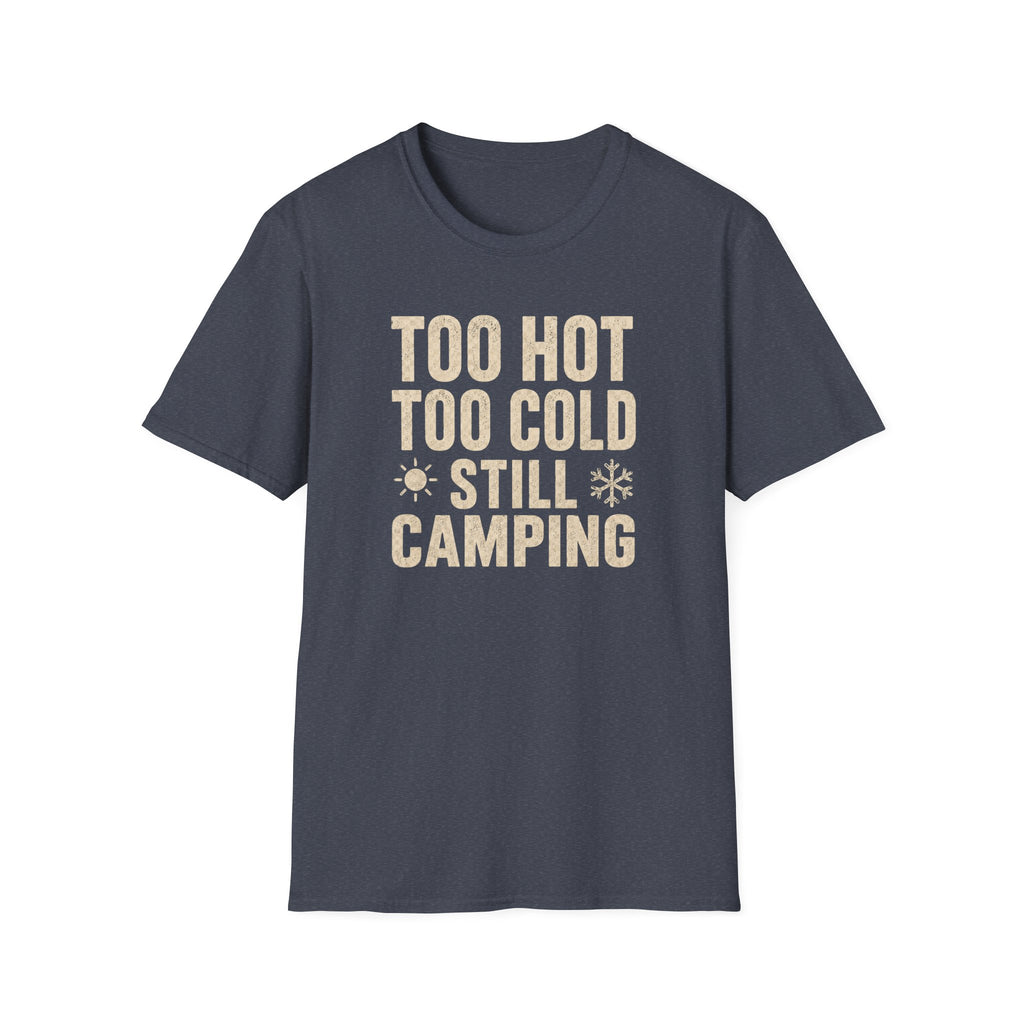 Too Hot Too Cold Still Camping