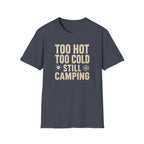 Too Hot Too Cold Still Camping