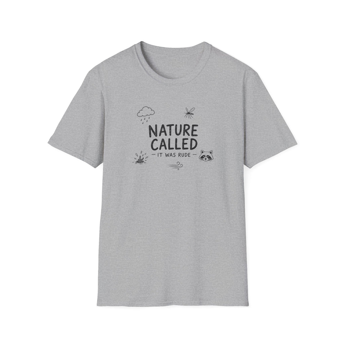 Nature Called - It Was Rude