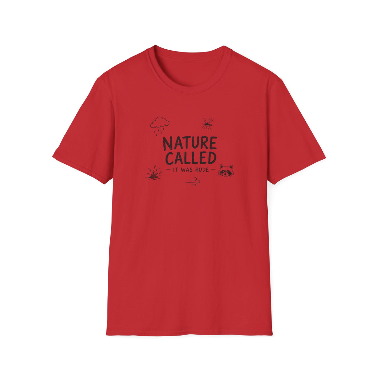 Nature Called - It Was Rude