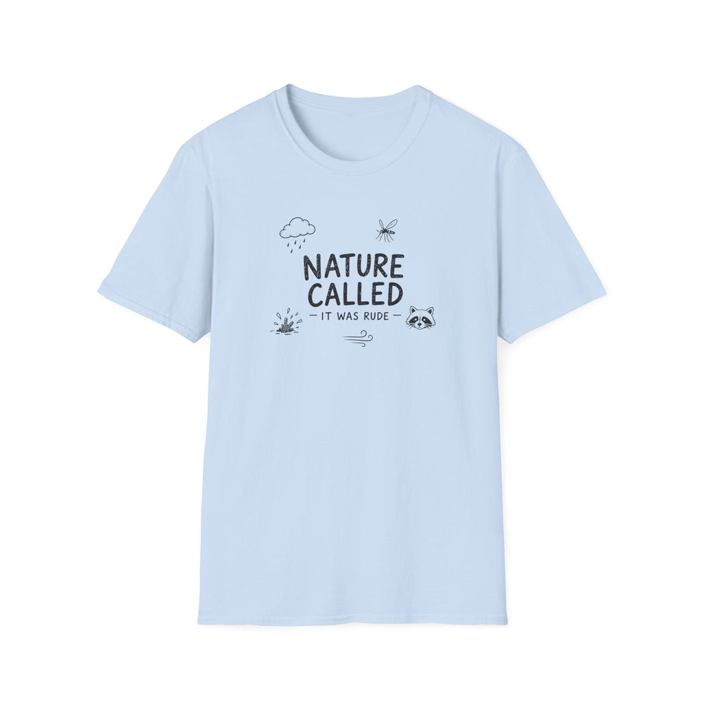 Nature Called - It Was Rude