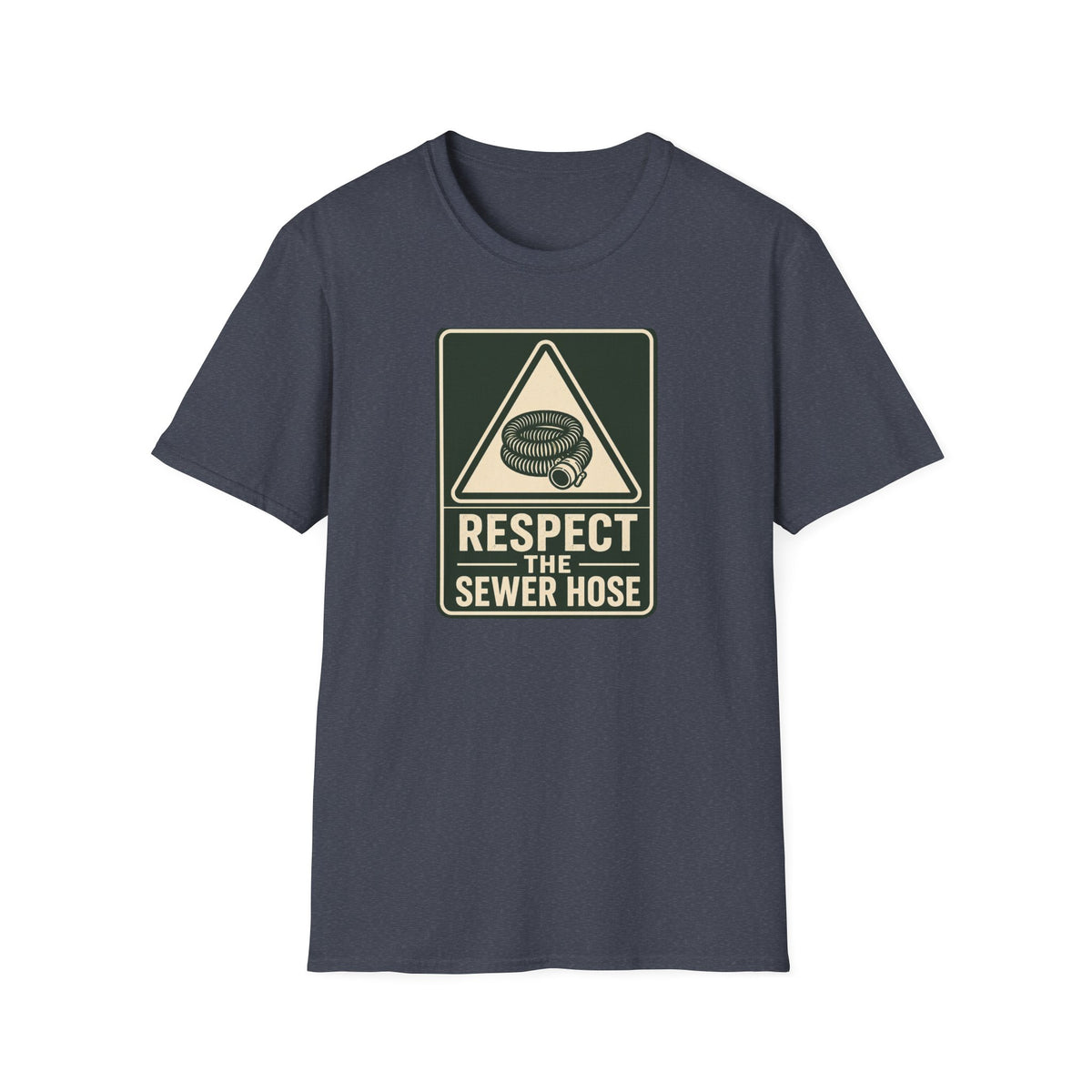 Respect the Sewer Hose