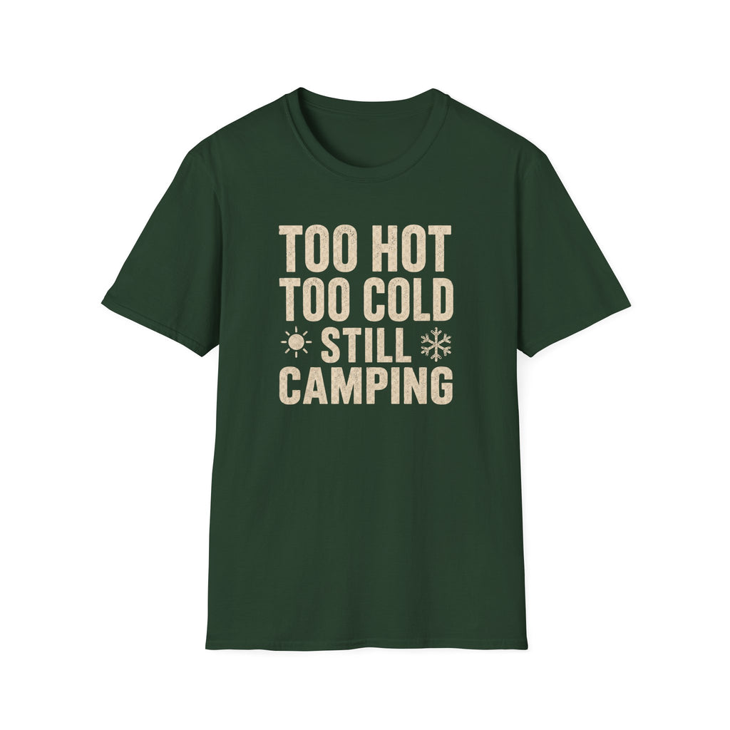 Too Hot Too Cold Still Camping
