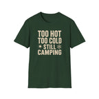 Too Hot Too Cold Still Camping