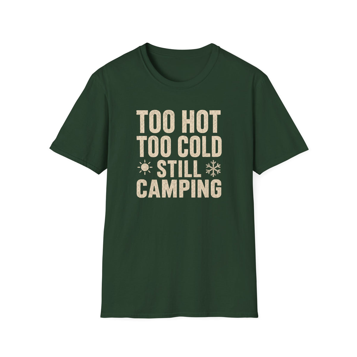Too Hot Too Cold Still Camping