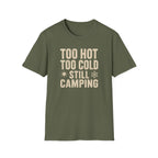 Too Hot Too Cold Still Camping