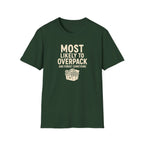 Most Likely to Overpack and Forget Something