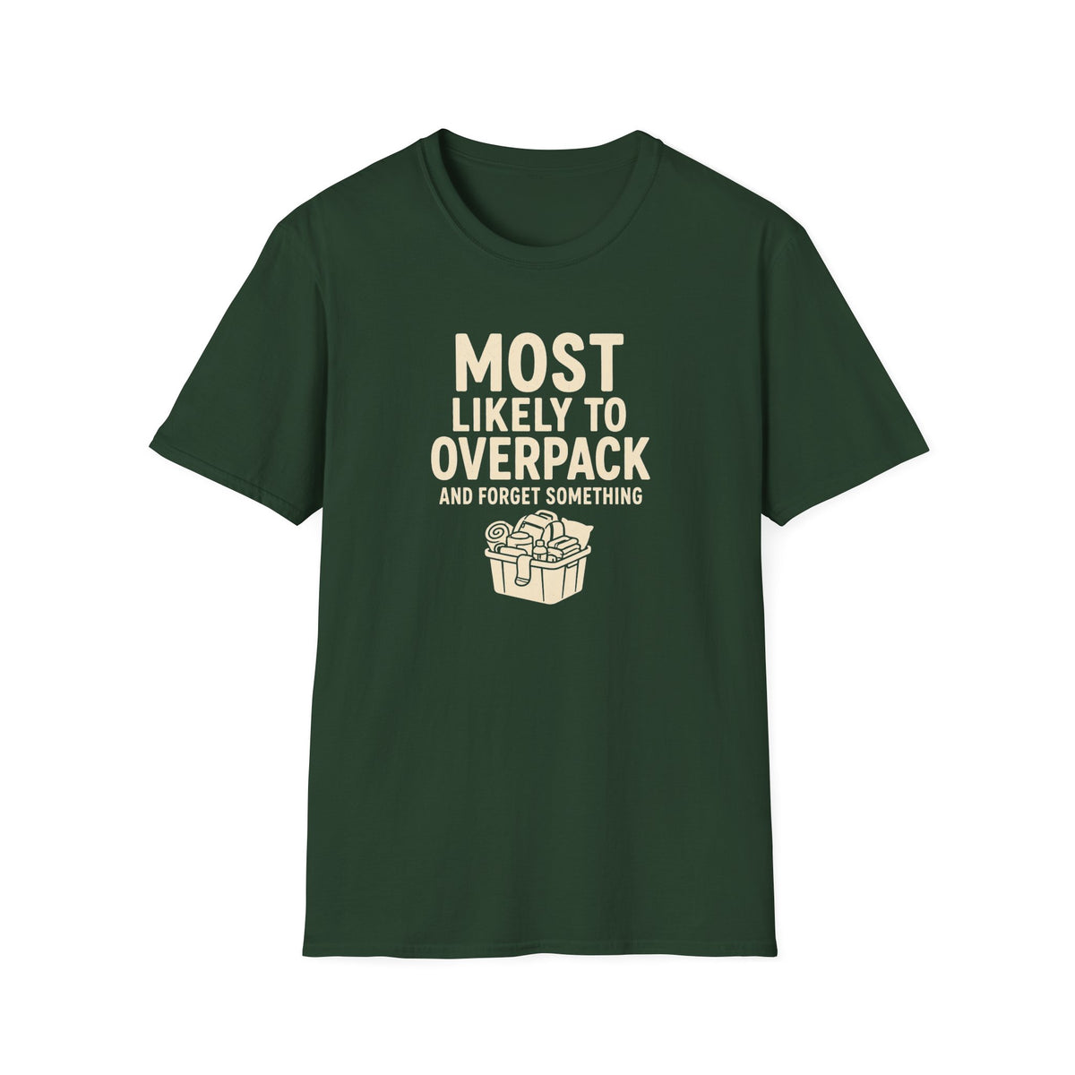 Most Likely to Overpack and Forget Something