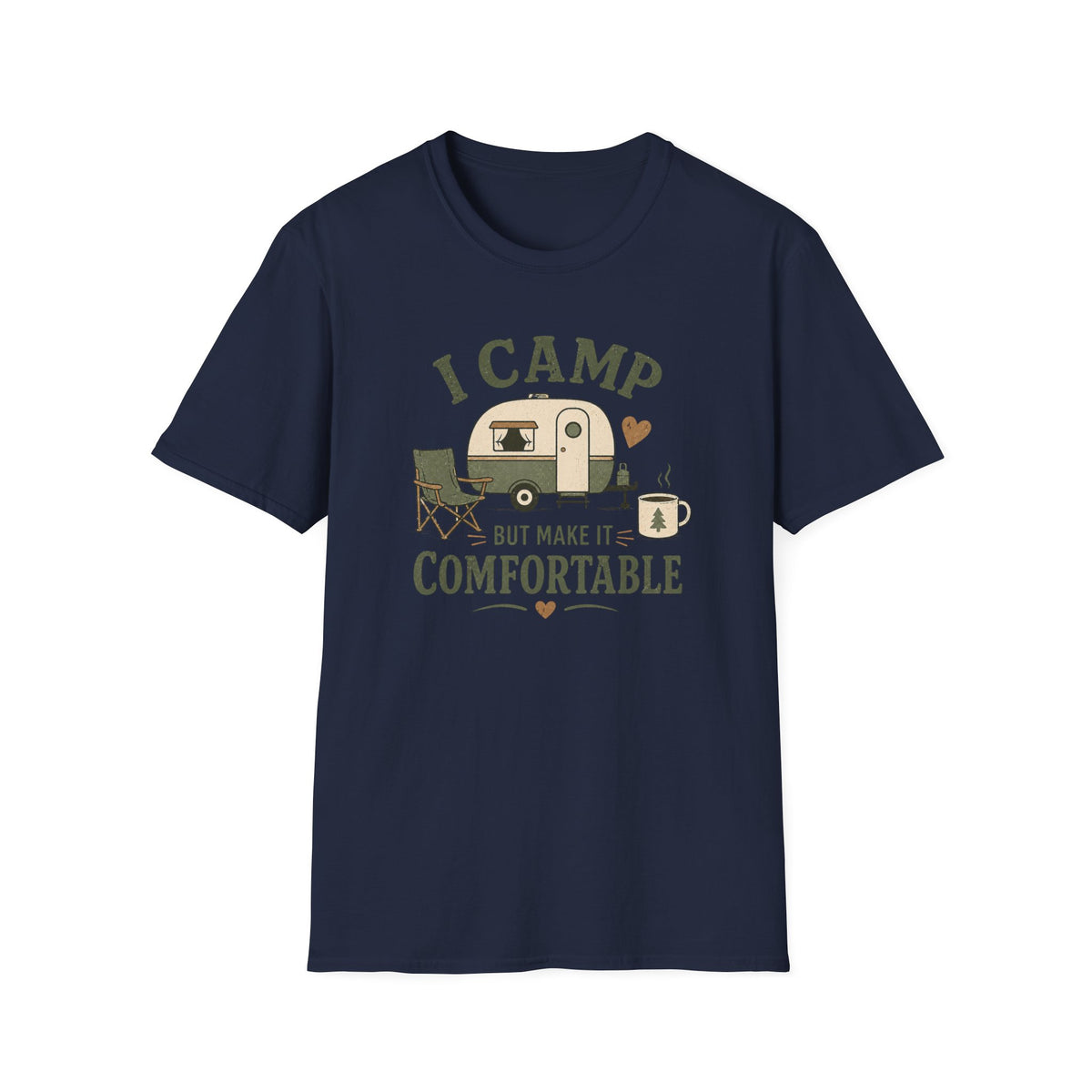 I Camp But Make It Comfortable
