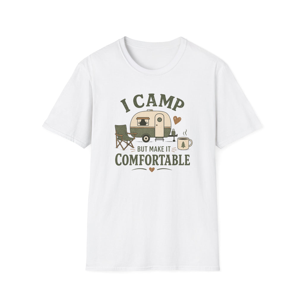 I Camp But Make It Comfortable