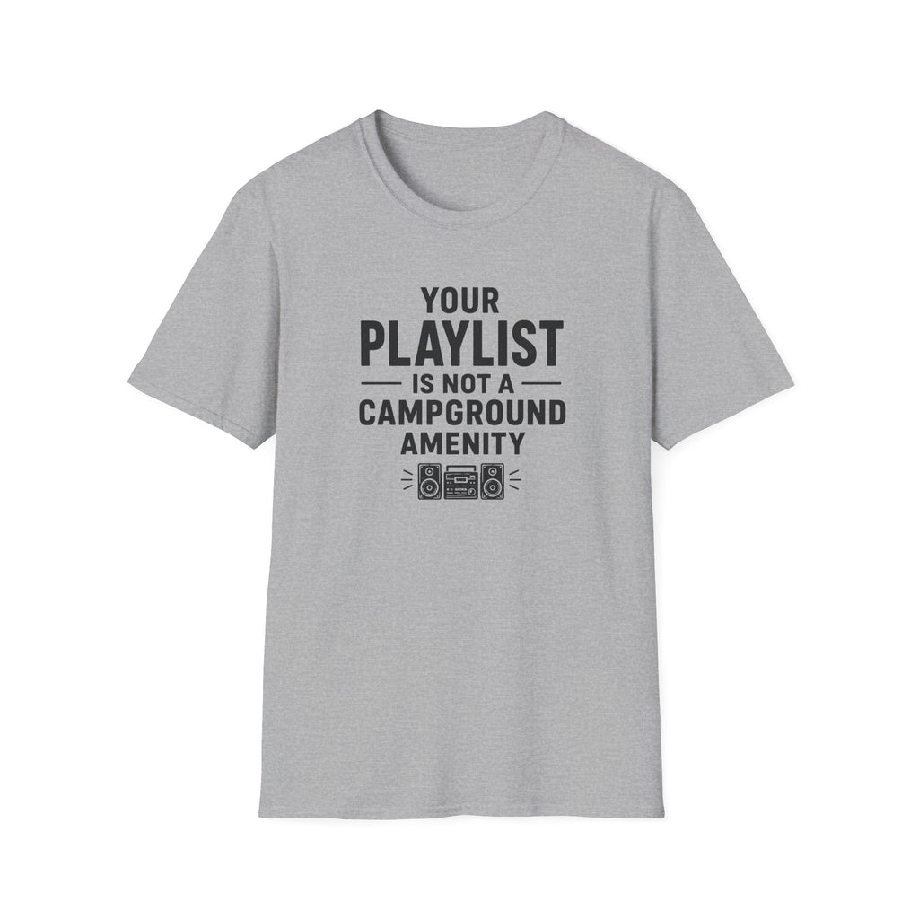 Your Playlist Is Not A Campground Amenity