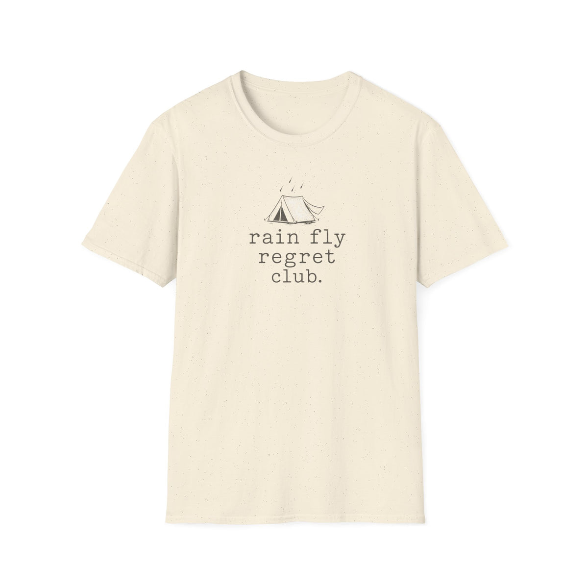 Rain Fly Regret Club.