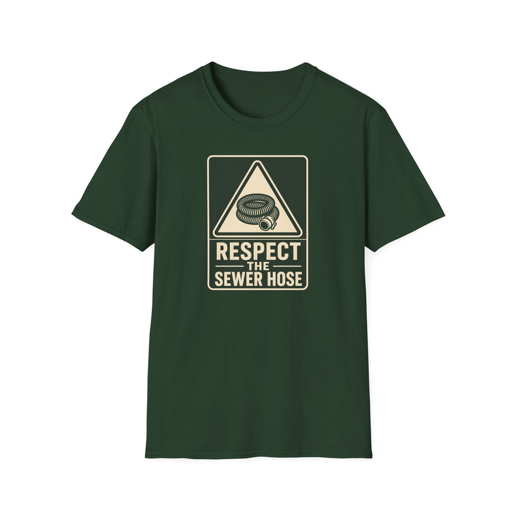 Respect the Sewer Hose