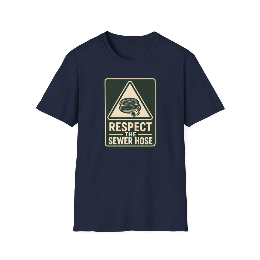Respect the Sewer Hose