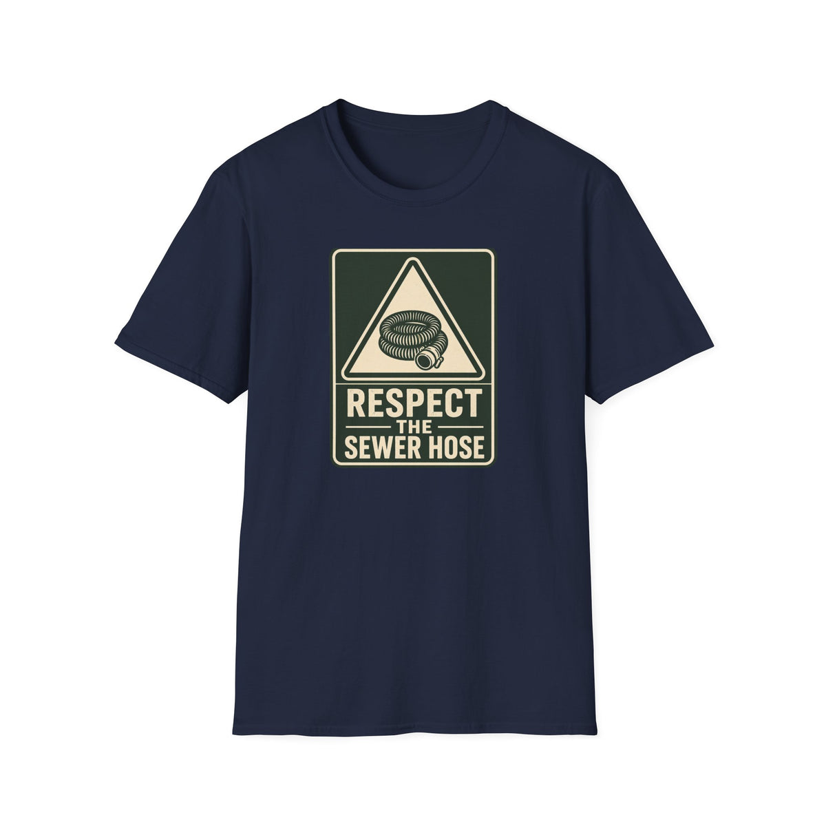 Respect the Sewer Hose