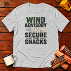 Wind Advisory - Secure The Snacks T-Shirt