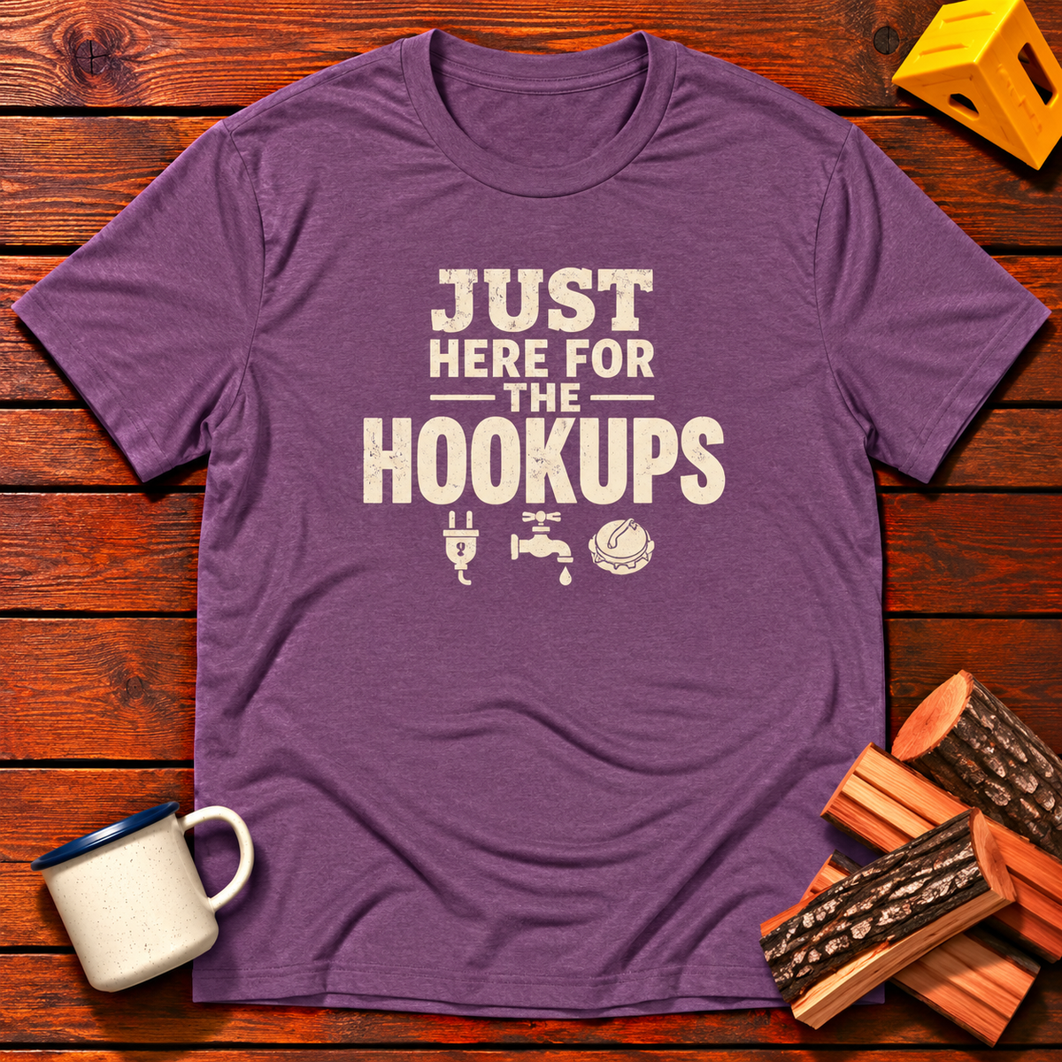 Just Here for the Hookups T-Shirt