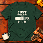 Just Here for the Hookups T-Shirt