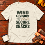 Wind Advisory - Secure The Snacks T-Shirt