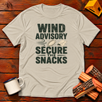Wind Advisory - Secure The Snacks T-Shirt